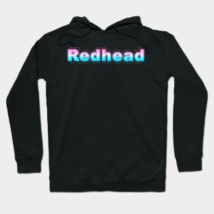 Redhead Hoodie